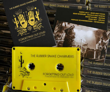 RUBBER SNAKE CHARMERS ‘Forgetting Out Loud’ Limited edition cassette